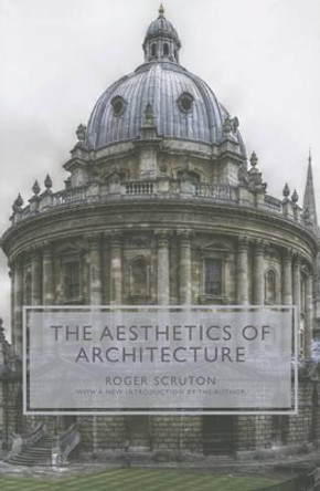 The Aesthetics of Architecture by Roger Scruton 9780691158334