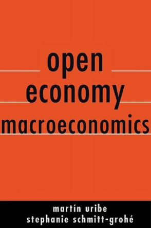 Open Economy Macroeconomics by Martin Uribe 9780691158778