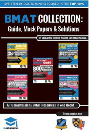 The Ultimate BMAT Collection: 5 Books In One, Over 2500 Practice Questions & Solutions, Includes 8 Mock Papers, Detailed Essay Plans, 2019 Edition, BioMedical Admissions Test, UniAdmissions by Matthew Williams