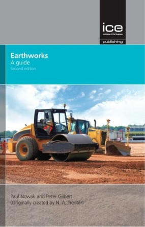 Earthworks: A Guide Second edition by Paul Nowak 9780727741165