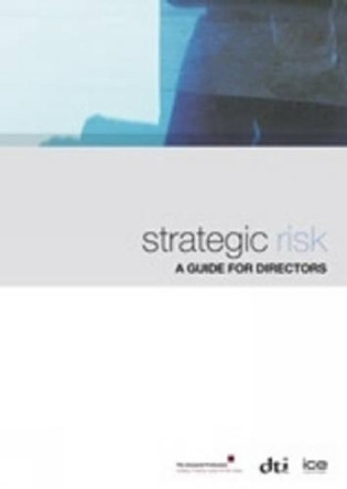 Strategic Risk: A guide for directors Institute of Civil Engineers 9780727734679