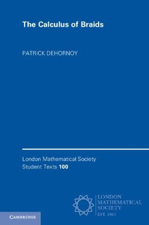 The Calculus of Braids by Patrick Dehornoy