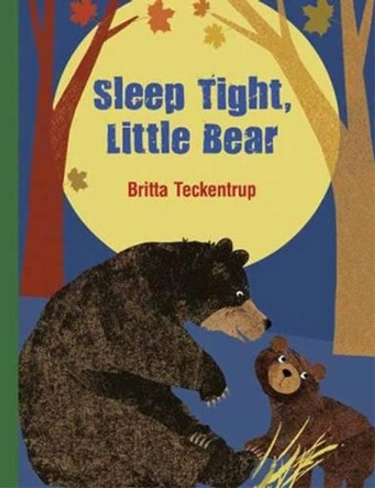 Sleep Tight, Little Bear by Britta Teckentrup 9780735841802