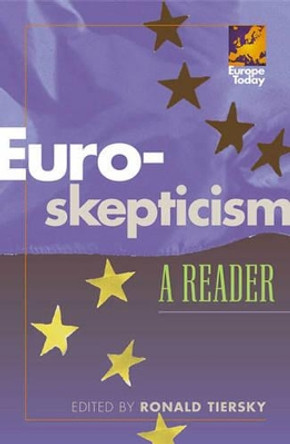 Euro-skepticism: A Reader by Ronald Tiersky 9780742510548