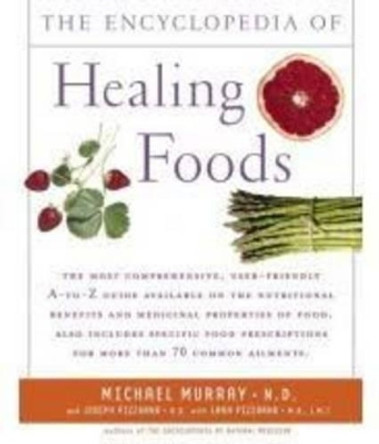Encyclopedia of Healing Foods by Murray/Pizzorno 9780743480529