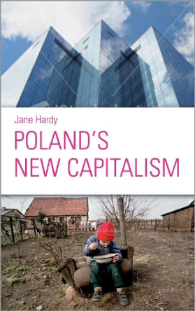 Poland's New Capitalism by Jane Hardy 9780745324579