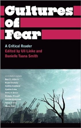 Cultures of Fear: A Critical Reader by Uli Linke 9780745329666