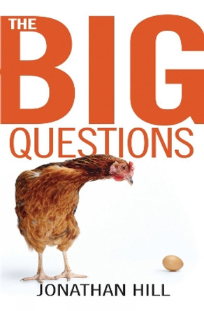 The Big Questions by Professor Jonathan Hill 9780745951409