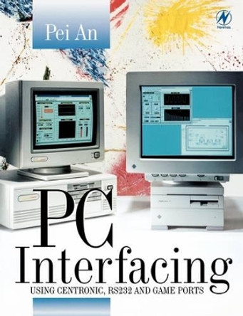 PC Interfacing by Pei An 9780750636377