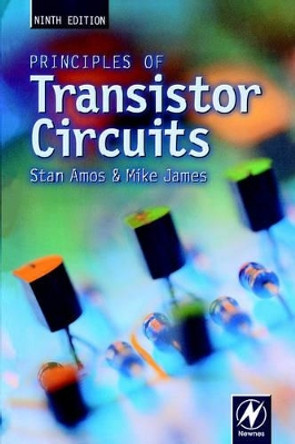Principles of Transistor Circuits by S.W. Amos 9780750644273