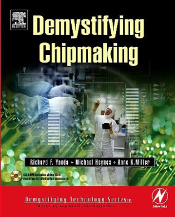 Demystifying Chipmaking by Richard F. Yanda 9780750677608