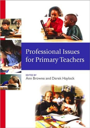 Professional Issues for Primary Teachers by Dr. Ann C. Browne 9780761944041