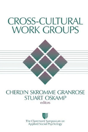 Cross-Cultural Work Groups by Cherlyn Skromme Granrose 9780761909736