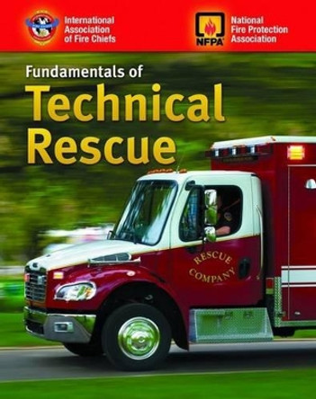 Fundamentals Of Technical Rescue by IAFC 9780763738372