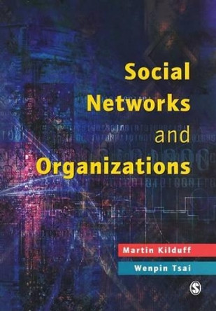 Social Networks and Organizations by Martin Kilduff 9780761969570