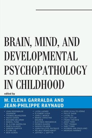 Brain, Mind, and Developmental Psychopathology in Childhood by Elena Garralda 9780765708649