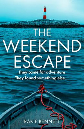 The Weekend Escape by Rakie Bennett