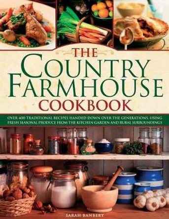 Country Farmhouse Cookbook by Sarah Banbery 9780754823841