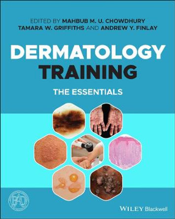 Dermatology Training: The Essentials by Mahbub M U Chowdhury