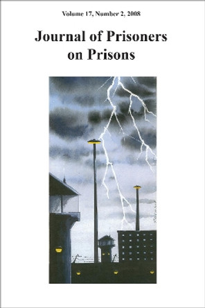 Journal of Prisoners on Prisons V17 #2 by Mike Larsen 9780776609348