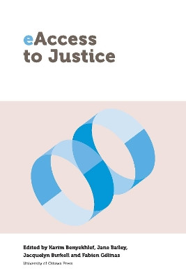 eAccess to Justice by Fabien Gelinas 9780776624297