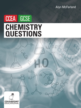 Chemistry Questions for CCEA GCSE by Alyn McFarland