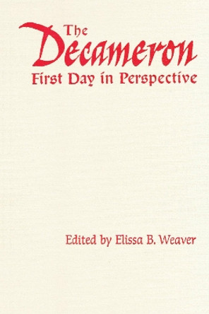 The Decameron First Day in Perspective by Elissa B. Weaver 9780802085894
