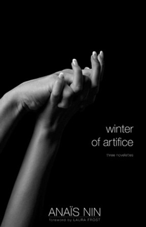 Winter of Artifice: Three Novelettes by Anais Nin 9780804011778