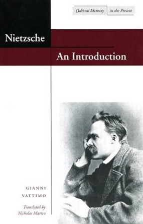 Nietzsche: An Introduction by Gianni Vattimo 9780804737982