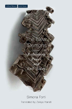 New Demons: Rethinking Power and Evil Today by Simona Forti 9780804786249