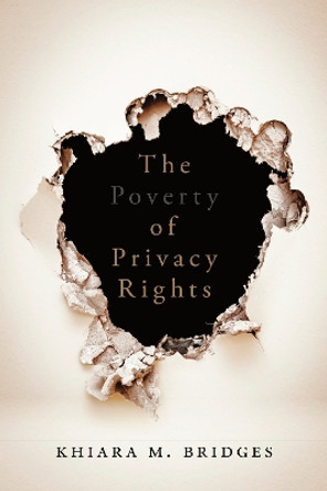 The Poverty of Privacy Rights by Khiara M. Bridges 9780804795456