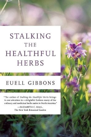 Stalking The Healthful Herbs by Euell Gibbons 9780811739047