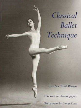 Classical Ballet Technique by Gretchen Ward Warren 9780813009452