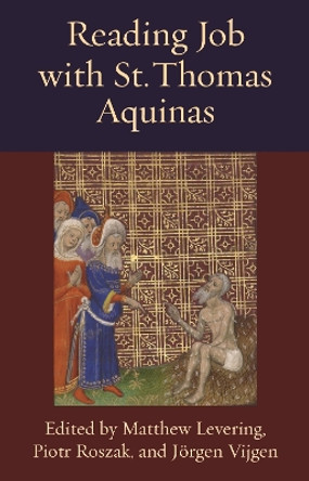 Reading Job with St. Thomas Aquinas by Matthew Levering 9780813232836