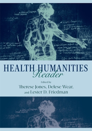 Health Humanities Reader by Mark Vonnegut 9780813562469