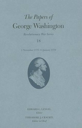 The Papers of George Washington  1 November 1778 - 14 January 1779 by George Washington 9780813927213