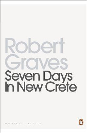 Seven Days in New Crete by Robert Graves