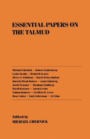 Essential Papers on the Talmud by Michael Chernick 9780814714966