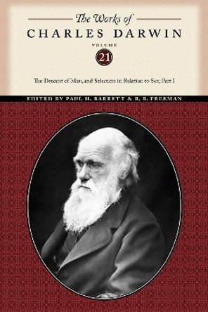 The Works of Charles Darwin, Volume 21: The Descent of Man, and Selection in Relation to Sex (Part One) by Charles Darwin 9780814720646