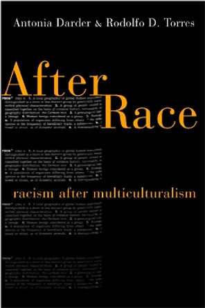 After Race: Racism After Multiculturalism by Antonia Darder 9780814782682