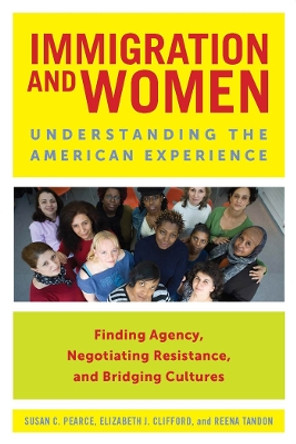 Immigration and Women: Understanding the American Experience by Susan C. Pearce 9780814767399 Immigration and Women: Understanding the American Experience by Susan C. Pearce 9780814767399