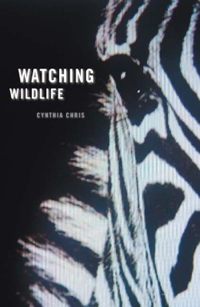 Watching Wildlife by Cynthia Chris 9780816645473