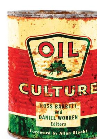 Oil Culture by Ross Barrett 9780816689682