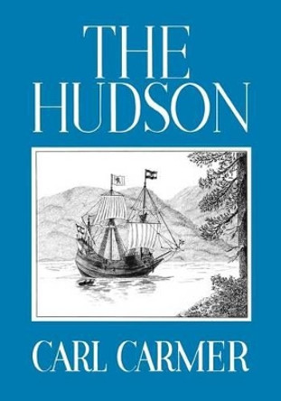 The Hudson by Carl Carmer 9780823212262