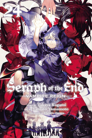 Seraph of the End, Vol. 24: Vampire Reign by Takaya Kagami