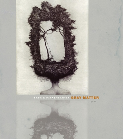 Gray Matter by Sara Michas-Martin 9780823257782