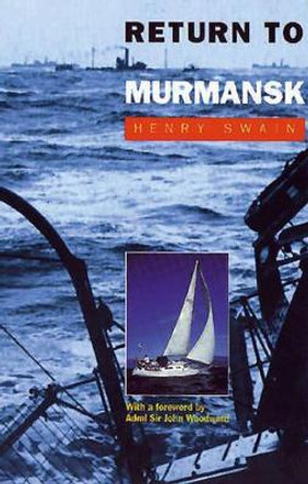 Return to Murmansk by Henry Swain 9780850364538