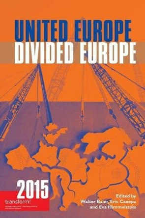 United Europe, Divided Europe by Walter Baier 9780850366280