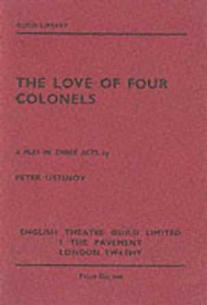 The Love of Four Colonels by Peter Ustinov 9780856760648