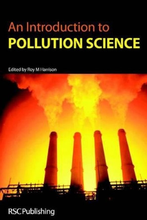 An Introduction to Pollution Science by R. M. Harrison 9780854048298